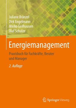 Energiemanagement von Bränzel,  Juliane, Engelmann,  Dirk, Geilhausen,  Marko, Schulze,  Olaf