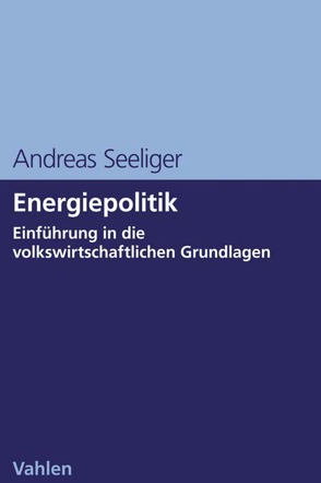 Energiepolitik von Seeliger,  Andreas