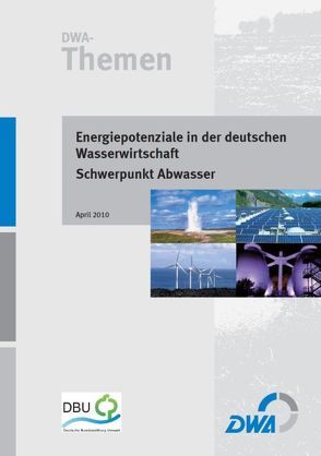 Energiepotenziale in der deutschen Wasserwirtschaft – Schwerpunkt Abwasser