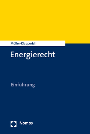 Energierecht von Möller-Klapperich,  Julia