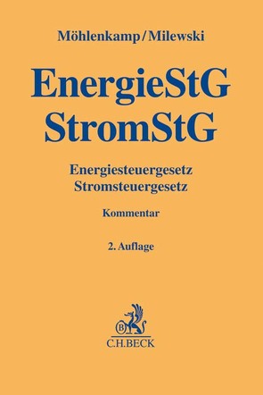 Energiesteuergesetz, Stromsteuergesetz von Milewski,  Knut, Möhlenkamp,  Karen