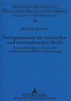 Energiesteuern im nationalen und internationalen Recht von Jenzen,  Holger