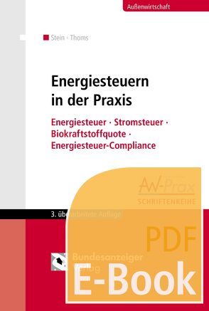 Energiesteuern in der Praxis (E-Book) von Stein,  Roland M., Thoms,  Anahita