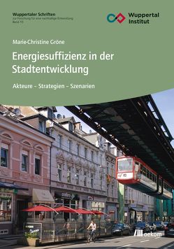 Energiesuffizienz in der Stadtentwicklung von Gröne,  Marie-Christine