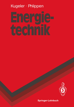 Energietechnik von Kugeler,  Kurt, Phlippen,  Peter-W.