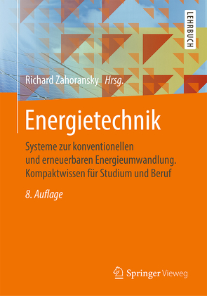 Energietechnik von Allelein,  Hans-Josef, Bollin,  Elmar, Schelling,  Udo, Schwarz,  Harald, Wörsdörfer,  Dominik, Zahoransky,  Richard