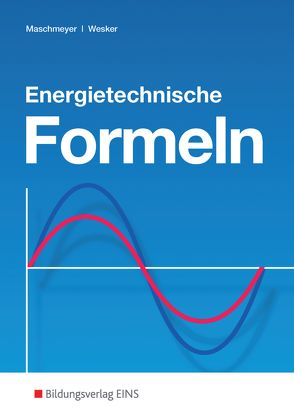 Energietechnische Formeln von Maschmeyer,  Uwe, Roters,  Bernhard, Wesker,  Gerhard