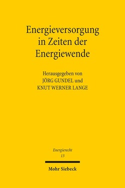 Energieversorgung in Zeiten der Energiewende von Gundel,  Jörg, Lange,  Knut Werner