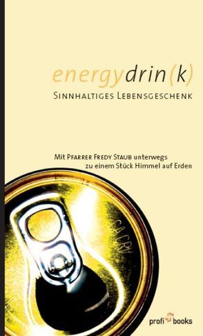 Energy Drin(k) von Staub,  Fredy, Tanner,  Rebekka