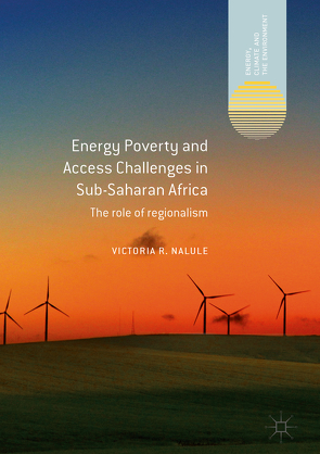 Energy Poverty and Access Challenges in Sub-Saharan Africa von Nalule,  Victoria R.