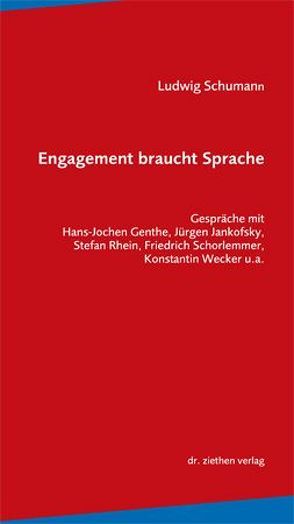 Engagement braucht Sprache von Schumann,  Ludwig