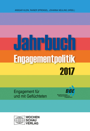 Engagement für und mit Geflüchteten von Klein,  Ansgar, Neuling,  Johanna, Sprengel,  Rainer