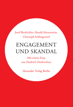 Engagement und Skandal von Bierbichler,  Josef, Diederichsen,  Diedrich, Martenstein,  Harald, Schlingensief,  Christoph, Wewerka,  Alexander