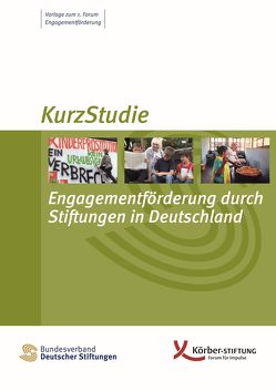 Engagementförderung durch Stiftungen in Deutschland von Leseberg,  Nina, Netkowski,  Patrick