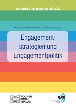 Engagementstrategien und Engagementpolitik von Klein,  Ansgar, Neuling,  Johanna, Sprengel,  Rainer