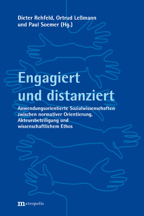 Engagiert und distanziert von Leßmann,  Ortrud, Rehfeld,  Dieter, Soemer,  Paul