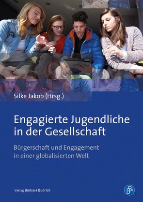 Engagierte Jugendliche in der Gesellschaft von Jakob,  Silke