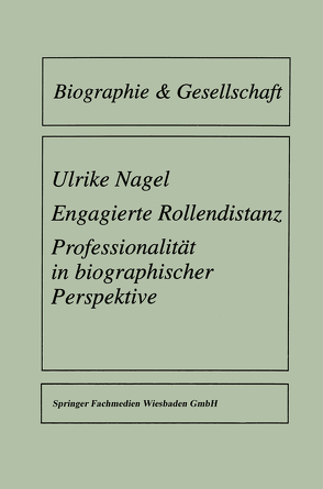 Engagierte Rollendistanz von Nagel,  Ulrike