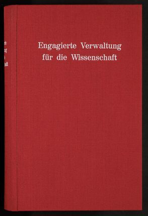 Engagierte Verwaltung für die Wissenschaft von Hanau,  Peter, Lückerath,  Carl A, Schmitz,  Wolfgang, Zintzen,  Clemens