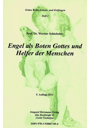 Engel als Boten Gottes und Helfer der Menschen von Schiebeler,  Werner