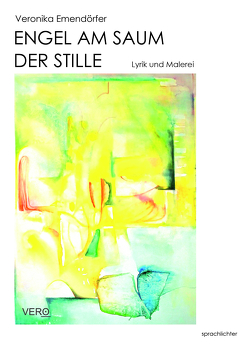 Engel am Saum der Stille von Emendörfer,  Veronika