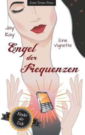Engel der Frequenzen von Kay,  Jay