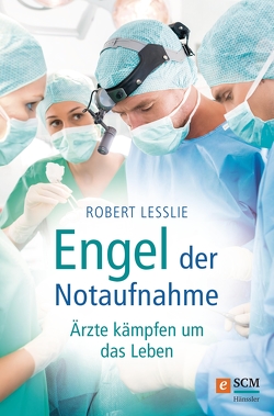 Engel der Notaufnahme von Lesslie,  Robert