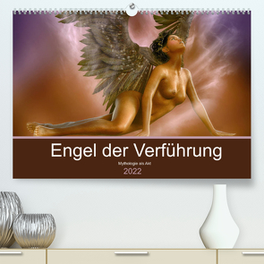 Engel der Verführung – Mythologie als Akt (Premium, hochwertiger DIN A2 Wandkalender 2022, Kunstdruck in Hochglanz) von Le,  Anna