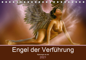 Engel der Verführung – Mythologie als Akt (Tischkalender 2021 DIN A5 quer) von Le,  Anna