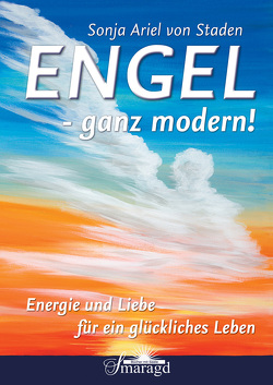 Engel – ganz modern! von Staden,  Sonja Ariel von