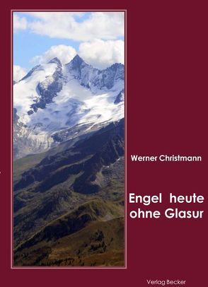 Engel heute ohne Glasur von Christmann,  Werner