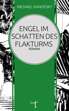 Engel im Schatten des Flakturms von Kanofsky,  Michael