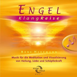 Engel – KlangReise von Herrmann,  Arne, Manja,  Evelyn