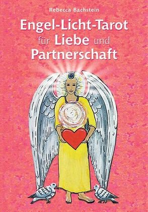 Engel-Licht-Tarot für Liebe und Partnerschaft von Bachstein,  Rebecca