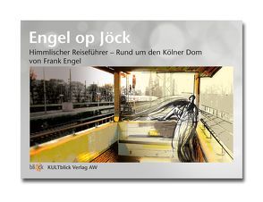 Engel op Jöck von Engel,  Frank, Weingarten,  Anja