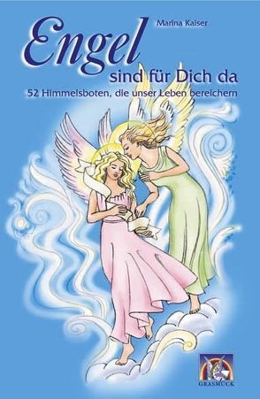 Engel sind für Dich da von Kaiser,  Marina