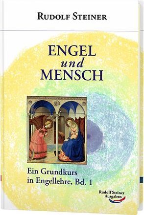 Engel und Mensch von Steiner,  Rudolf