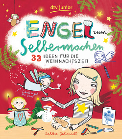 Engel zum Selbermachen 33 Ideen für die Weihnachtszeit von Schmidt,  Silke