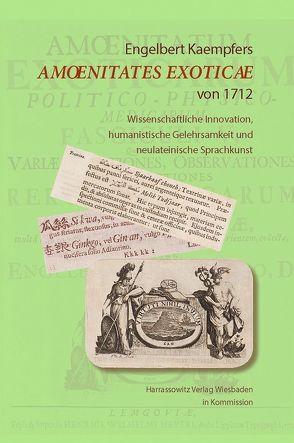 Engelbert Kaempfers Amoenitates Exoticae von 1712 von Haberland,  Detlef