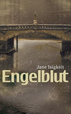 Engelblut von Isigkeit,  Jane