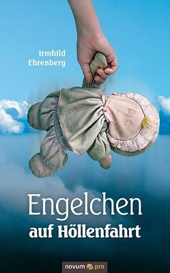 Engelchen auf Höllenfahrt von Ehrenberg,  Irmhild