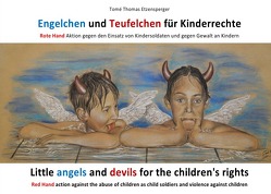 Engelchen und Teufelchen für Kinderrechte / Little angels and devils for the children’s rights von Etzensperger,  Tomé Thomas