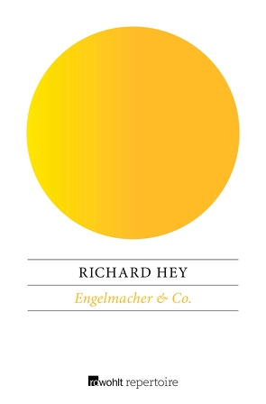 Engelmacher & Co. von Hey,  Richard