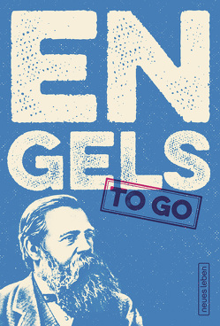 ENGELS to go von Engels,  Friedrich, Oehme,  Johannes