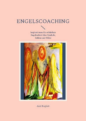 Engelscoaching von Englert,  Axel