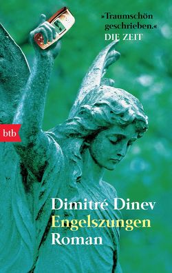 Engelszungen von Dinev,  Dimitré