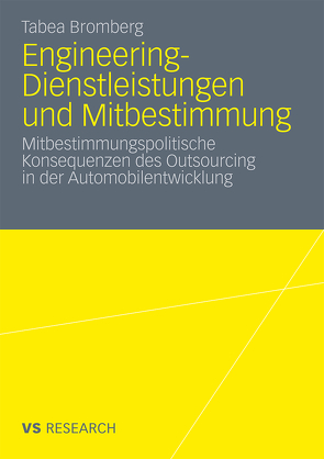 Engineering-Dienstleistungen und Mitbestimmung von Bromberg,  Tabea