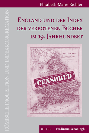 England und der Index der verbotenen Bücher im 19. Jahrhundert von Richter,  Elisabeth-Marie