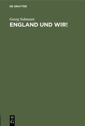 England und wir! von Solmssen,  Georg