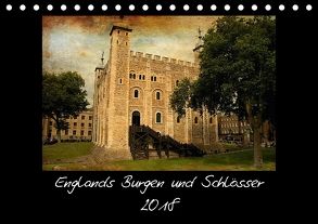 Englands Burgen und Schlösser 2018 (Tischkalender 2018 DIN A5 quer) von (ChriSpa),  C.Spazierer